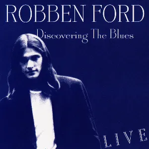 Pochette de Discovering the Blues de Robben Ford