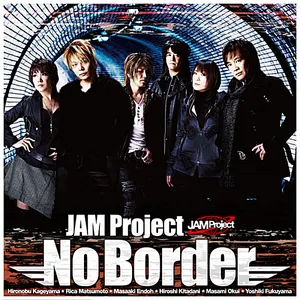 Pochette de No Border de JAM Project
