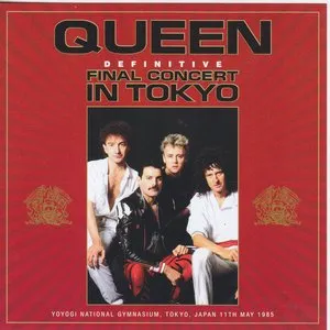 Pochette de Definitive Final Concert In Tokyo de Queen