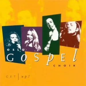 Pochette de Get Up ! de Oslo Gospel Choir