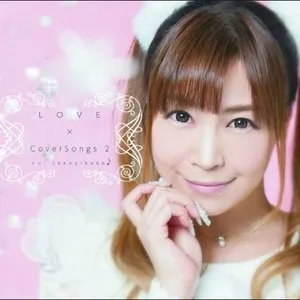 Pochette de LOVE × CoverSongs2 de Yui Sakakibara