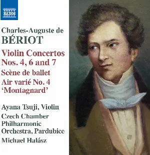 Pochette de Violin Concertos nos. 4, 6 and 7 / Scènde de ballet / Air varié no. 4 "Montagnard" de Komorní filharmonie Pardubice - Charles-Auguste de Bériot - Michael Halász