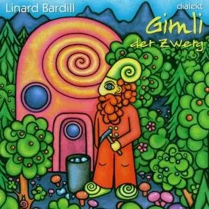 Pochette de Gimli der Zwerg: Ds Neuschte us em blaue Wunderland de Linard Bardill