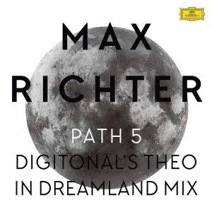 Pochette de Path 5 (Digitonal’s Theo in Dreamland mix) de Max Richter