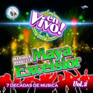 Pochette de 7 Décadas de Música Vol. 3. Música de Guatemala para los Latinos (En Vivo) de Marimba Orquesta Maya Excélsior