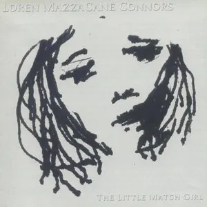 Pochette de The Little Match Girl de Loren Mazzacane Connors