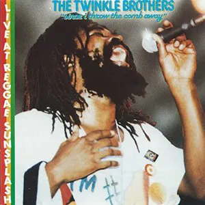 Pochette de Live at Reggae Sunsplash 82: Since I Throw the Comb Away de The Twinkle Brothers