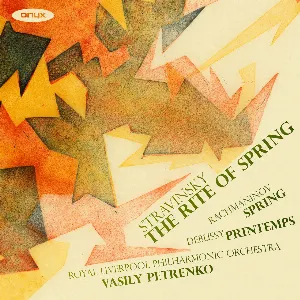Pochette Stravinsky: The Rite of Spring / Rachmaninov: Spring / Debussy: Printemps