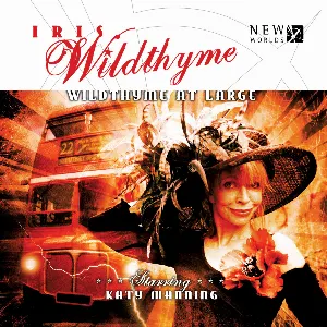Pochette de Iris Wildthyme: Wildthyme at Large de Katy Manning - Paul Magrs