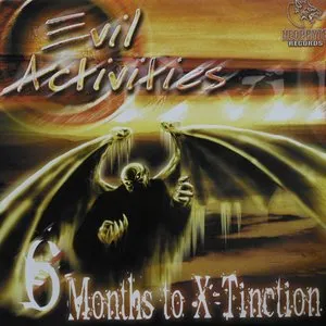 Pochette de 6 Months To X-Tinction de Evil Activities
