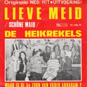 Pochette de Lieve meid / Waar is de 5e zoon van Vader Abraham? de De Heikrekels