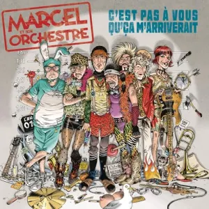 Pochette de C'est pas à vous qu'ça m'arriverait de Marcel et son orchestre