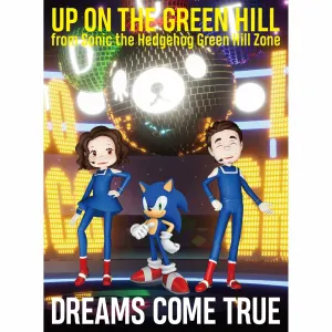 Pochette de UP ON THE GREEN HILL from Sonic the Hedgehog Green Hill Zone de DREAMS COME TRUE