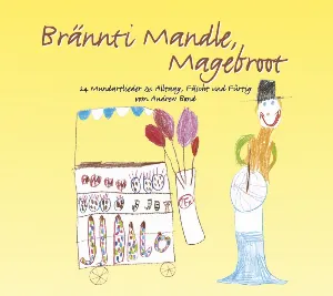 Pochette de Brännti Mandle, Magebroot de Andrew Bond