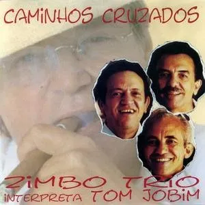 Pochette de Caminhos Cruzados de Zimbo Trio