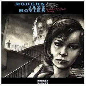 Pochette de Modern Jazz Movies de Christof Dejean
