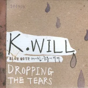 Pochette de 눈물이 뚝뚝 de K.Will