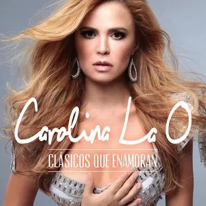 Pochette de Clásicos que enamoran de Carolina la O