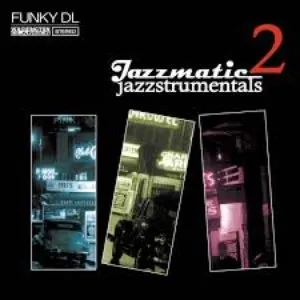 Pochette de Jazzmatic 2 Jazzstrumentals de Funky DL