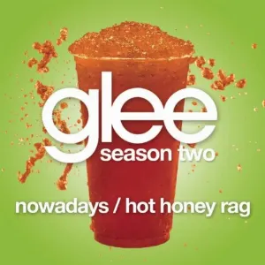 Pochette de Nowadays / Hot Honey Rag (Glee Cast version) de Glee Cast