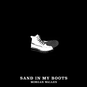 Pochette de Sand in My Boots de Morgan Wallen
