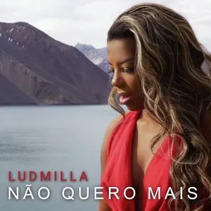 Pochette de Não quero mais de LUDMILLA