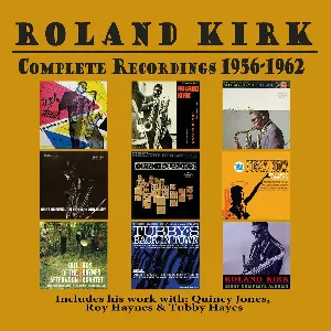 Pochette Roland Kirk: Complete Recordings 1956-1962