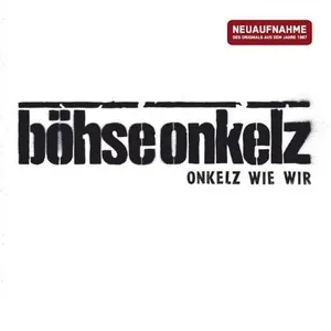 Pochette de Onkelz wie wir... - Neuaufnahme de Böhse Onkelz