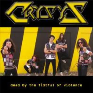 Pochette de Dead By The Fistful Of Violence de Crisix