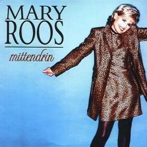 Pochette de Mittendrin de Mary Roos