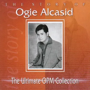 Pochette de The Story Of Ogie Alcasid: The Ultimate OPM Collection de Ogie Alcasid