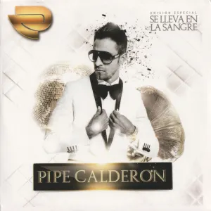Pochette de Se lleva en la sangre de Pipe Calderón