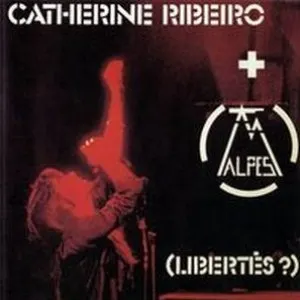 Pochette de (Libertés?) de Catherine Ribeiro - Alpes