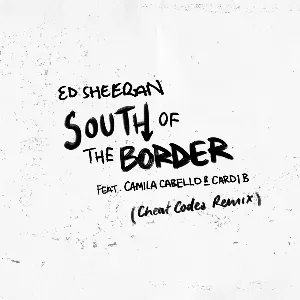 Pochette South of the Border (Cheat Codes remix)