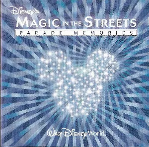 Pochette de Disney's Magic In The Streets: Parade Memories (Walt Disney World) de [Disney]