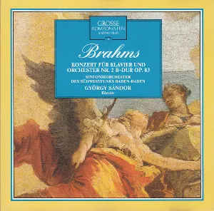 Pochette Grosse Komponisten und ihre Musik 8: Brahms: Konzert für Klavier und Orchester Nr. 2 B-Dur, op. 83