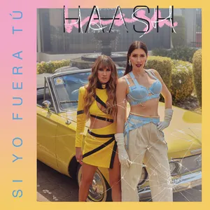 Pochette de Si yo fuera tú de Ha*Ash