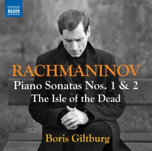 Pochette de Piano Sonatas nos. 1 & 2 / Isle of the Dead de Boris Giltburg - Sergei Rachmaninoff