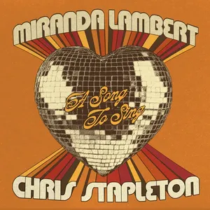 Pochette de A Song to Sing de Miranda Lambert - Chris Stapleton