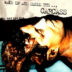 Pochette Wake Up and Smell the… Carcass