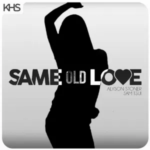 Pochette de Same Old Love de Sam Tsui - Kurt Hugo Schneider