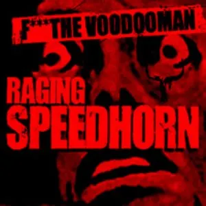Pochette de Fuck the Voodooman de Raging Speedhorn