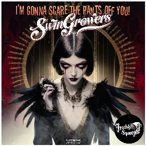 Pochette de I’m Gonna Scare the Pants off You! de Swingrowers