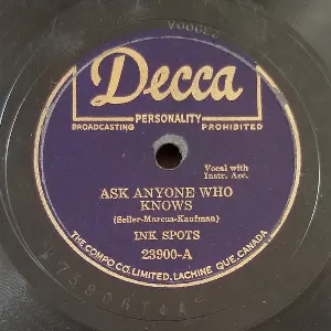 Pochette de Ask Anyone Who Knows / Can You Look Me in the Eyes (And Say We're Thru) de The Ink Spots