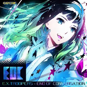 Pochette de E.X.TROOPERS - END OF CONVERSATION de Capcom Sound Team