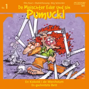 Pochette de De Meischter Eder und sin Pumuckl, Folge 1: En Kobold i de Werchstatt / Es gschnitzts Bett de Ellis Kaut