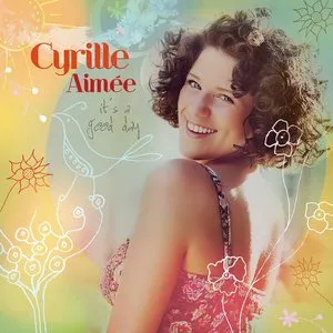Pochette de It’s a Good Day de Cyrille Aimée
