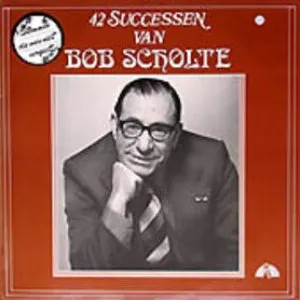 Pochette de 42 successen van Bob Scholte de Bob Scholte