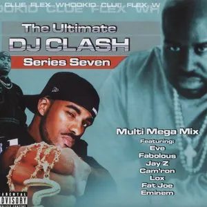 Pochette de The Ultimate DJ Clash Series 7 de DJ Whoo Kid