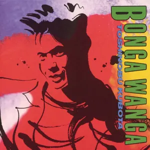 Pochette de BONGA WANGA de Toshinobu Kubota